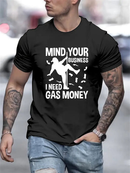 Mind Your Business Tops, Casual Short Sleeved Round Neck T-shirts, Summer Outdoor Men's Clothing