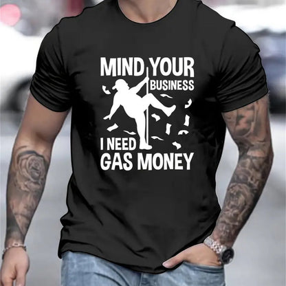 Mind Your Business Tops, Casual Short Sleeved Round Neck T-shirts, Summer Outdoor Men's Clothing